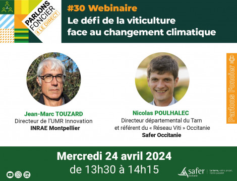 Webinaire Parlons foncier - le Direct - Affiche intervenants Nicolas POULHALEC et Jean-Marc TOUZARD.  Le défi de la viticulture face au changement climatique