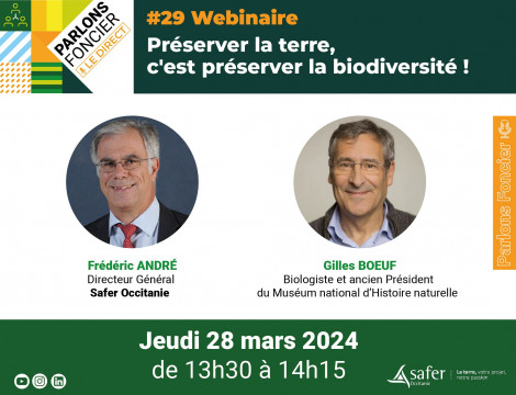 Webinaire Parlons foncier - le Direct - Affiche intervenants Gilles BOEUF et Frédéric ANDRÉ. Préserver la terre, c'est préserver la biodiversité !